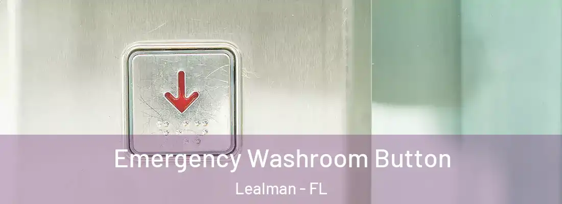  Emergency Washroom Button Lealman - FL