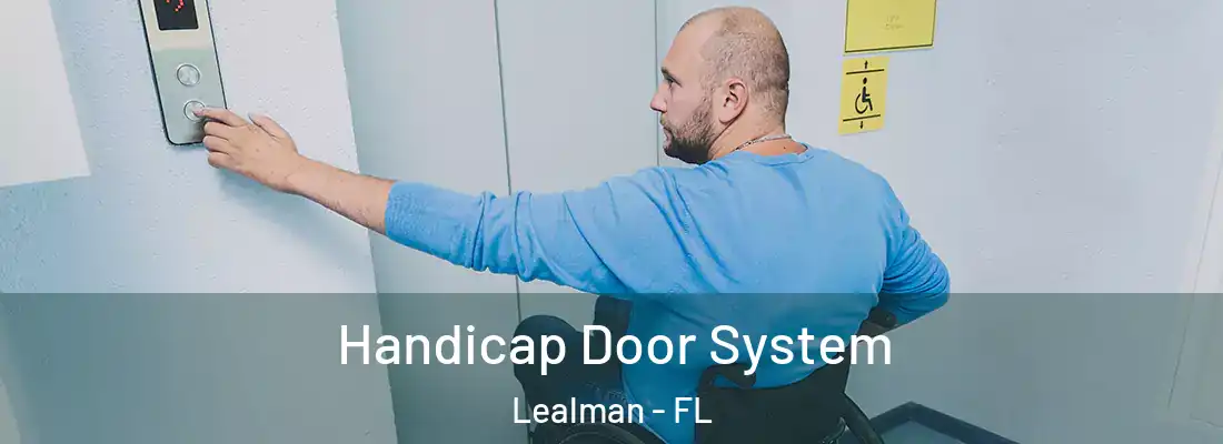  Handicap Door System Lealman - FL