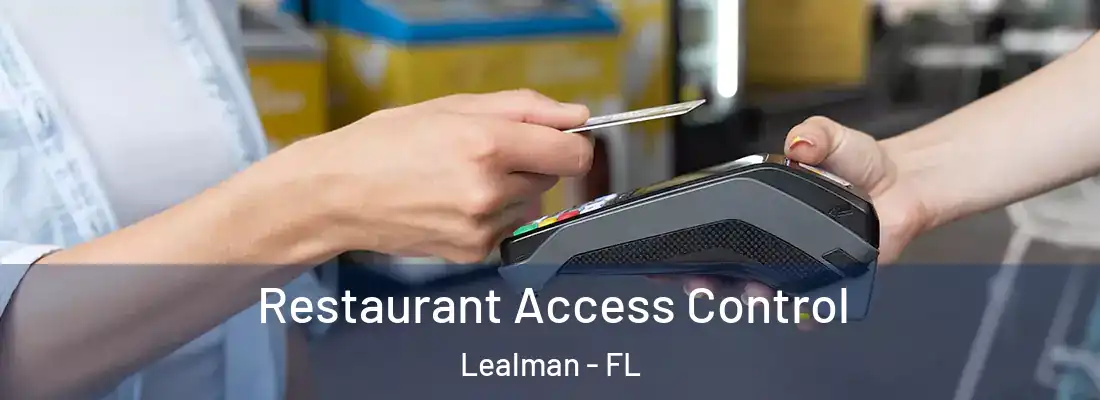 Restaurant Access Control Lealman - FL