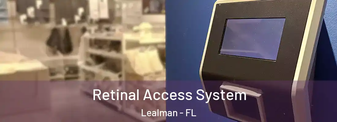  Retinal Access System Lealman - FL