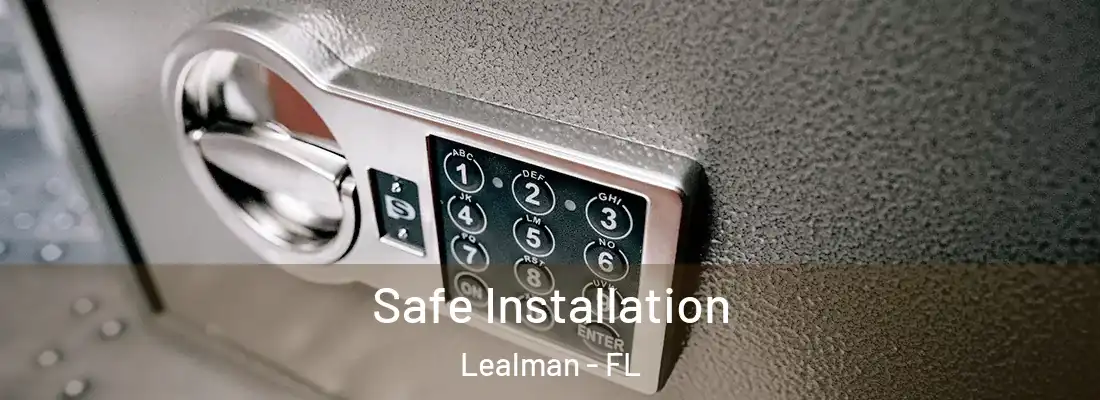  Safe Installation Lealman - FL