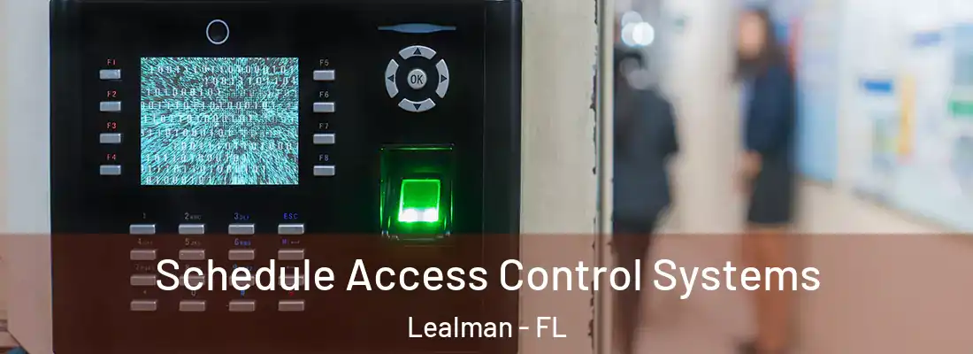  Schedule Access Control Systems Lealman - FL