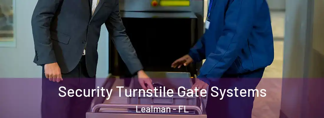  Security Turnstile Gate Systems Lealman - FL